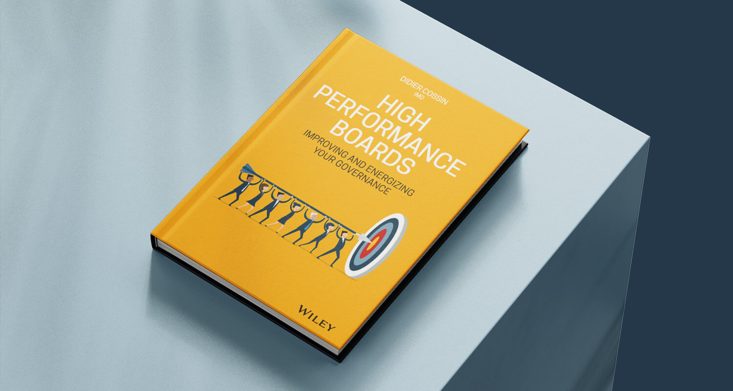 HighPerformanceBoards-DidierCossin-BookMockup-1500x800-comp - IMD Business School - IMD Business School